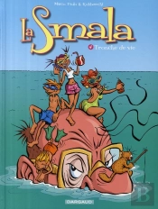 La Smala T.4 ; Tronche De Vies