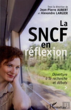 Bertrand.pt - La Sncf En Réflexion ; Ouverture À La Recherche Et Débats