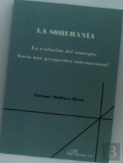 La Soberanía. La Evolución Del Concepto Hacia Una Perspectiva Internacional.