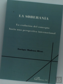 Bertrand.pt - La Soberanía. La Evolución Del Concepto Hacia Una Perspectiva Internacional.
