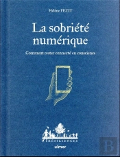 La Sobriété Numérique : Comment Rester Connecté En Conscience