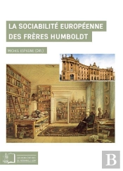 La Sociabilité Européenne Des Frères Humboldt