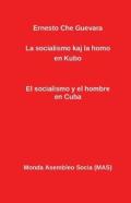 La Socialismo Kaj La Homo En Kubo