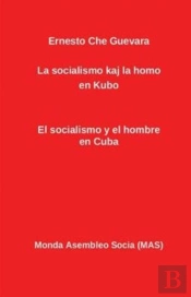 La Socialismo Kaj La Homo En Kubo