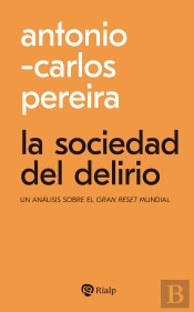 La Sociedad Del Delirio