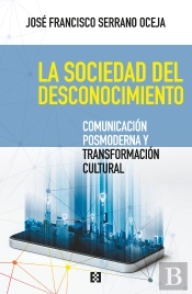 La Sociedad Del Desconocimiento