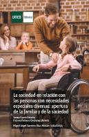 La Sociedad En Relación Con Las Personas Con Necesidades Especiales Diversas: Apertura De La Familia