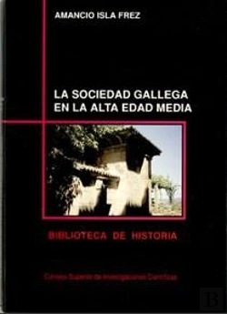 Bertrand.pt - La Sociedad Gallega En La Alta Edad Media
