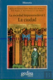 La Sociedad Hispano Medieval. La Ciudad