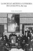 La Societat Artistica I Literaria De Catalunya, 1897-1935