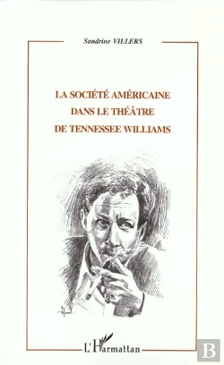 Bertrand.pt - La Societe Americaine Dans Le Theatre De Tennessee Williams