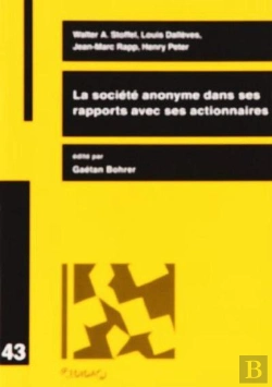 Bertrand.pt - La Societe Anonyme Dans Ses Rapports Avec Ses Actionnaires