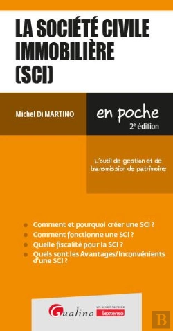 Bertrand.pt - La Société Civile Immobilière (Sci) : L'Outil De Gestion Et De Transmission Du Patrimoine (2e Édition)