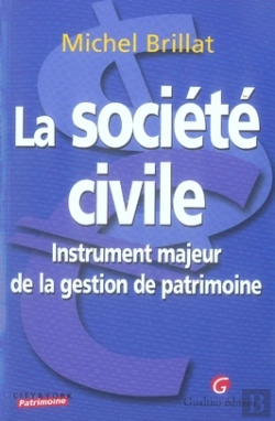 Bertrand.pt - La Société Civile ; Instrument Majeur De La Gestion Du Patrimoine