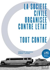 La Société Civile Organisée Contre L'État : Tout Contre.