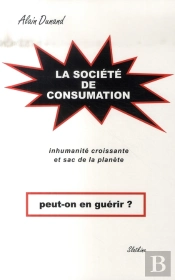 La Société De Consumation ; Peut-On Guérir