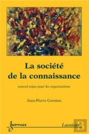 La Société De La Connaissance: Nouvel Enjeu Pour Les Organisations