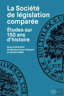 Bertrand.pt - La Société De Législation Comparée : Études Sur 150 Ans D'Histoire