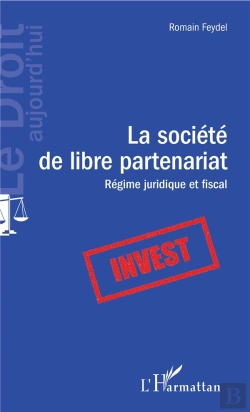 Bertrand.pt - La Société De Libre Partenariat ; Régime Juridique Et Fiscal