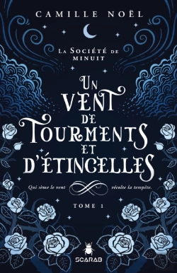 Bertrand.pt - La Société De Minuit, T1 - Un Vent De Tourments Et D'Étincelles