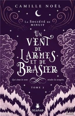 Bertrand.pt - La Société De Minuit Tome 2 : Un Vent De Larmes Et De Brasier