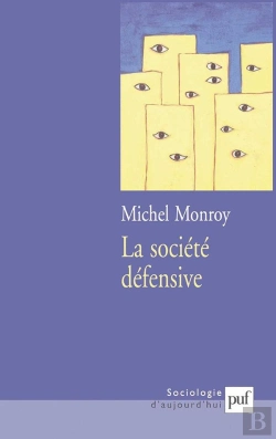 Bertrand.pt - La Societe Defensive - Menaces Actuelles Et Reponses Collectives