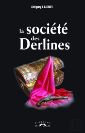 La Societe Des Derlines