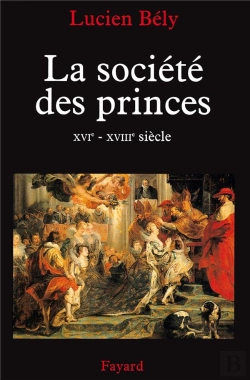 Bertrand.pt - La Societe Des Princes (Xvi-Xviiie Siecle)