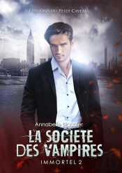 La Societe Des Vampires - Immortel Tome 2