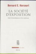 La Société D'Exposition ; Désir Et Désobéissance À L'Ère Numérique