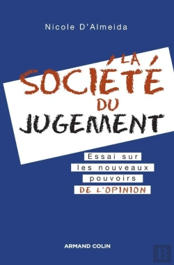 Bertrand.pt - La Société Du Jugement ; Essai Sur Les Nouveaux Pouvoirs De L'Opinion