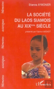 La Societe Du Laos Siamois Au Xix Siecle