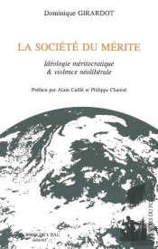 La Société Du Mérite ; Idéologie Méritocratique Et Violence Néolibérale