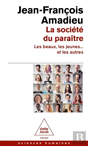 La Socièté Du Paraître : Les Beaux, Les Jeunes... Et Les Autres