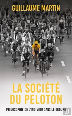 Bertrand.pt - La Société Du Peloton : Philosophie De L'Individu Dans Le Groupe