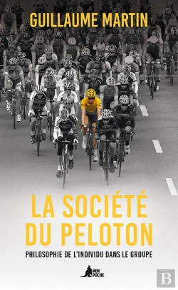 Bertrand.pt - La Société Du Peloton : Philosophie De L'Individu Dans Le Groupe