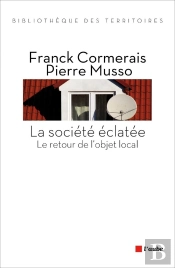 La Société Éclatée ; Le Retour De L'Objet Local
