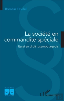 Bertrand.pt - La Société En Commandite Spéciale : Essai En Droit Luxembourgeois