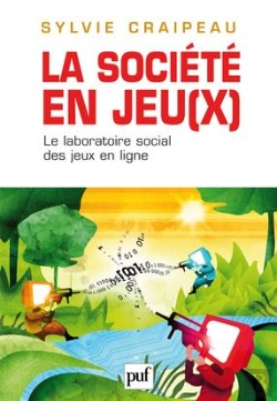 Bertrand.pt - La Société En Jeu(X) ; Le Laboratoire Social Des Jeux En Ligne