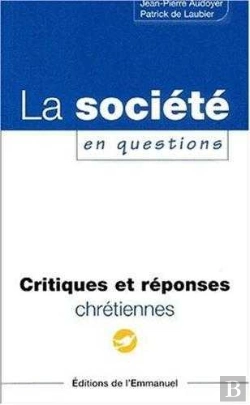 Bertrand.pt - La Societe En Question ; Critiques Et Reponses Chretiennes