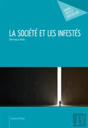 La Société Et Les Infestés
