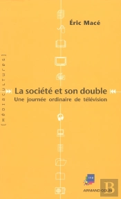 La Societe Et Son Double ; Une Journee Ordinaire De Television