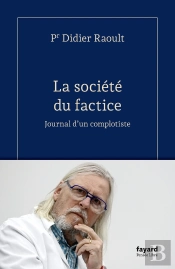 La Société Factice : Journal D'Un Complotiste