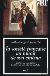 La Societe Francaise Au Miroir De Son Cinema