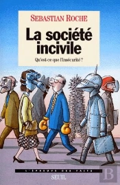 La Société Incivile ; Qu'Est-Ce Que L'Insécurité ?