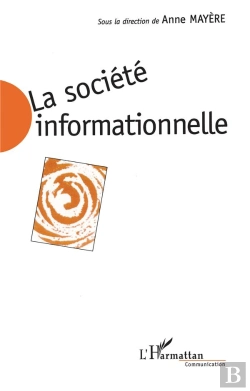 Bertrand.pt - La Société Informationnelle ; Enjeux Sociaux Et Approches