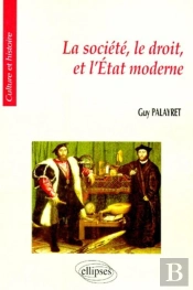 La Société, Le Droit Et L'État Moderne