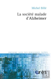 La Societe Malade D'Alzheimer