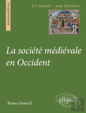 La Société Médiévale En Occident