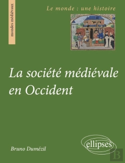 Bertrand.pt - La Société Médiévale En Occident